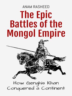 cover image of The Epic Battles of the Mongol Empire